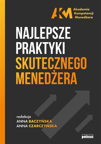 AKADEMIA KOMPETENCJI MENEDŻERA. NAJLEPSZE PRAKTYKI