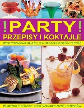 PARTY PRZEPISY I KOKTAJLE