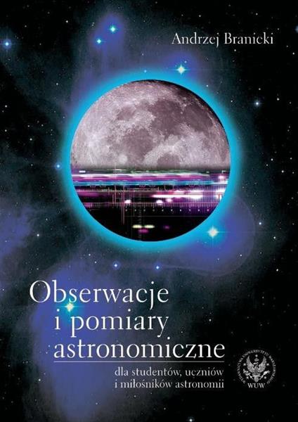 OBSERWACJE I POMIARY ASTRONOMICZNE DLA STUDENTÓW,