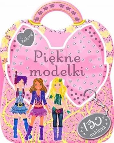 Zabłyśnij! Piękne modelki