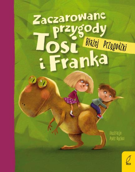 ZACZAROWANE PRZYGODY TOSI I FRANKA