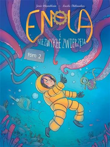 ENOLA I NIEZWYKŁE ZWIERZĘTA. TOM 2