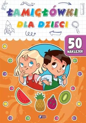 ŁAMIGŁÓWKI DLA DZIECI