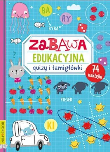 ZABAWA EDUKACYJNA. QUIZY I ŁAMIGŁÓWKI