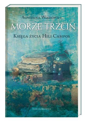 Morze Trzcin. Księga życia Hili Campos