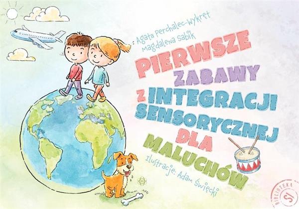 PIERWSZE ZABAWY Z INTEGRACJI SENSORYCZNEJ DLA MALU