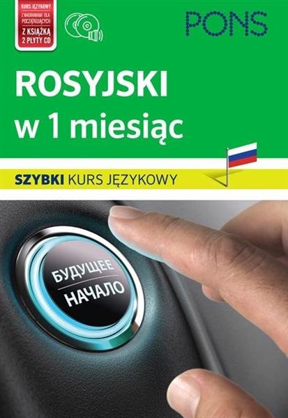 ROSYJSKI W 1 MIESIĄC. SZYBKI KURS JĘZYKOWY + 2 CD