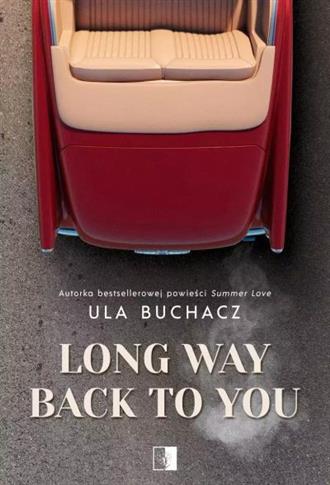 LONG WAY BACK TO YOU