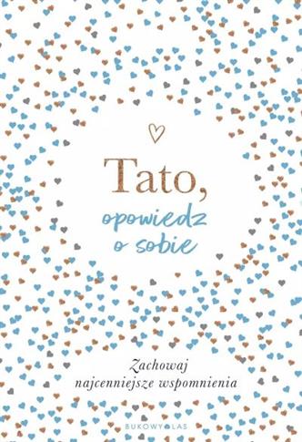 TATO, OPOWIEDZ O SOBIE
