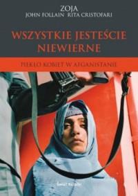 WSZYSTKIE JESTEŚCIE NIEWIERNE. PIEKŁO KOBIET