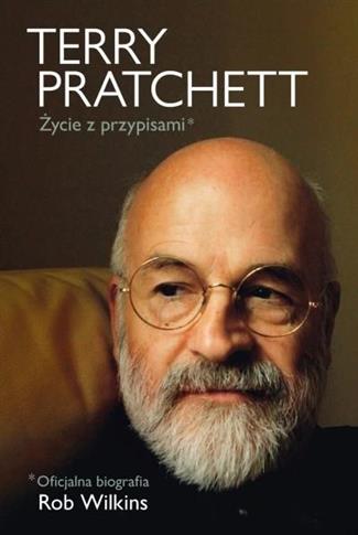 TERRY PRATCHETT: ŻYCIE Z PRZYPISAMI