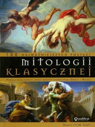 100 NAJWAŻNIEJSZYCH POSTACI MITOLOGII KLASYCZNEJ