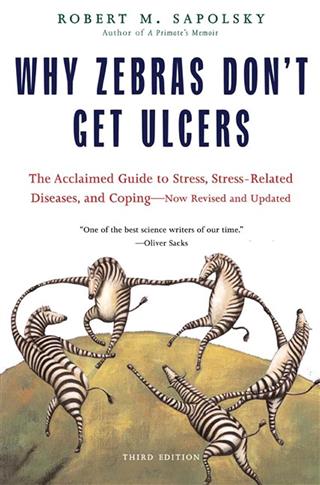 Why Zebras Don't Get Ulcers