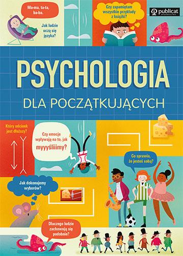 PSYCHOLOGIA DLA POCZĄTKUJĄCYCH