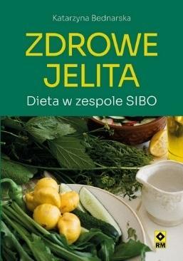 ZDROWE JELITA DIETA W ZESPOLE SIBO