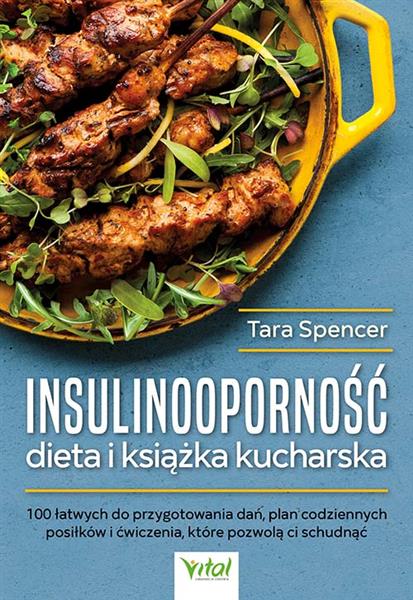 INSULINOOPORNOŚĆ - DIETA I KSIĄŻKA KUCHARSKA.