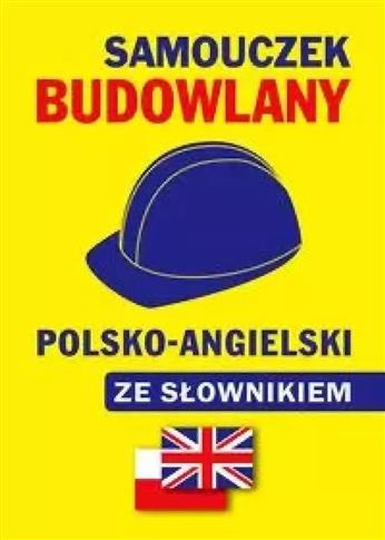 Samouczek budowlany polsko-angielski ze słownikiem