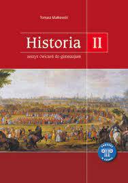 HISTORIA 2. ĆWICZENIA. KLASA 2. GIMNAZJUM