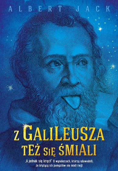 Z GALILEUSZA TEŻ SIĘ ŚMIALI