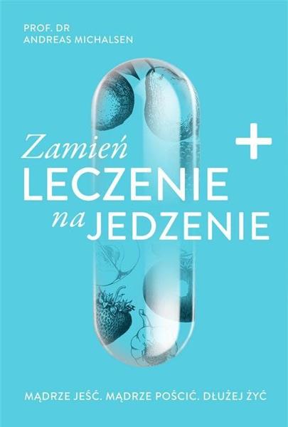 ZAMIEŃ LECZENIE NA JEDZENIE