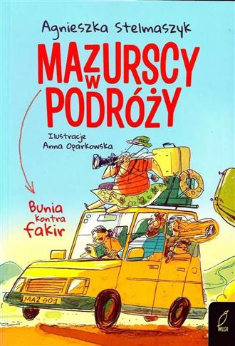 Bunia kontra fakir. Mazurscy w podróży. Tom 1 wyd.