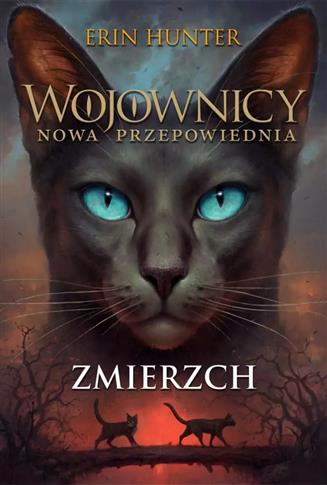 Zmierzch. Wojownicy Nowa Przepowiednia Tom V wyd.2