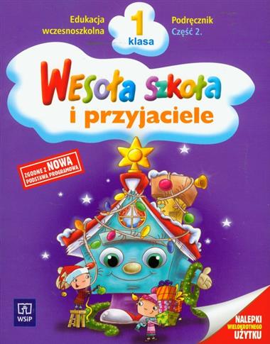 Wesoła szkoła i przyjaciele. Klasa 1. Podręcznik..