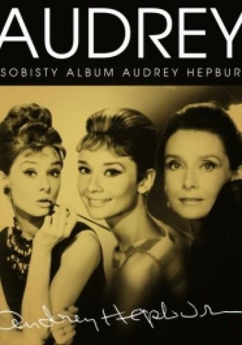 AUDREY. OSOBISTY ALBUM AUDREY HEPBURN