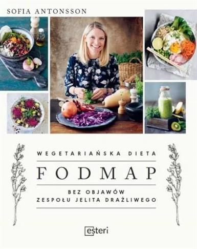 Wegetariańska dieta Fodmap. Bez objawów zespołu je