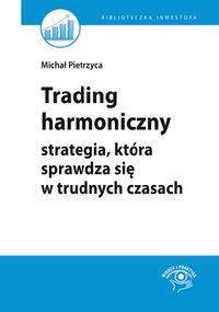 TRADING HARMONICZNY STRATEGIA KTÓRA...