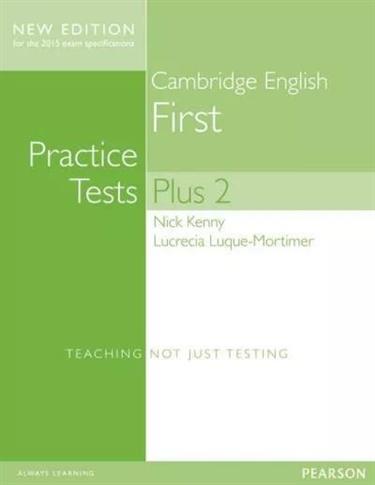 Practice Tests Plus Cambridge First 2 + key