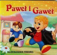 PAWEŁ I GAWEŁ BAJKA KARTONOWA