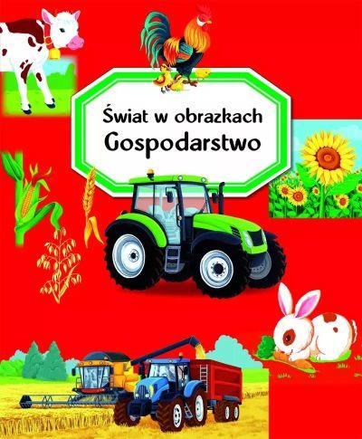 GOSPODARSTWO. ŚWIAT W OBRAZKACH
