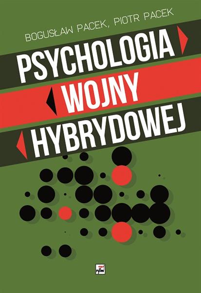 PSYCHOLOGIA WOJNY HYBRYDOWEJ