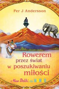 ROWEREM PRZEZ ŚWIAT W POSZUKIWANIU MIŁOŚCI