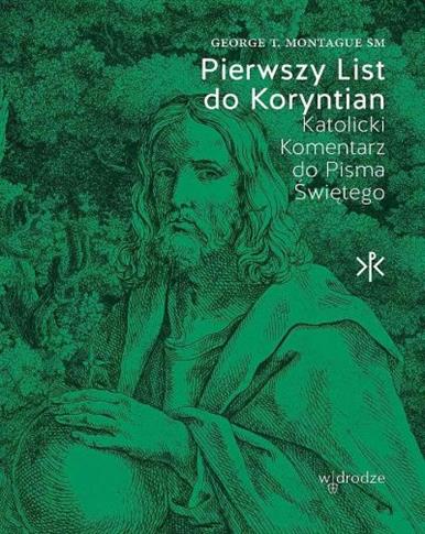 PIERWSZY LIST DO KORYNTIAN. KATOLICKI KOMENTARZ DO