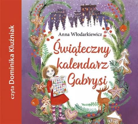 Świąteczny kalendarz Gabrysi. Audiobook