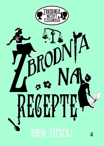 ZBRODNIA NIEZBYT ELEGANCKA. ZBRODNIA NA RECEPTĘ.T6