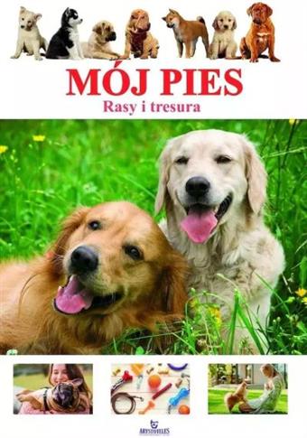 MÓJ PIES - RASY I TRESURA