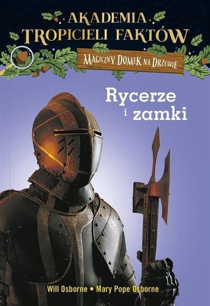 RYCERZE I ZAMKI AKADEMIA TROPICIELI FAKTÓW MAG?