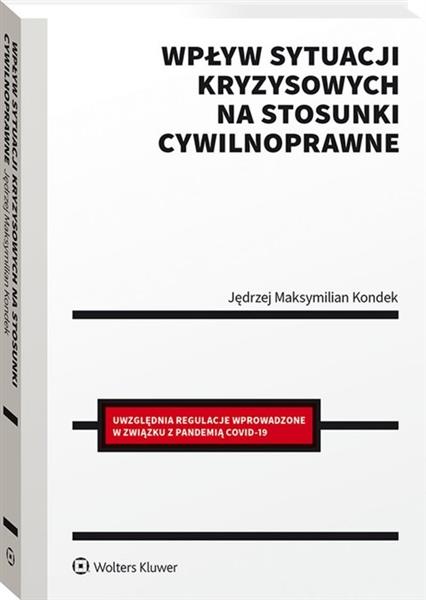 WPŁYW SYTUACJI KRYZYSOWYCH NA STOSUNKI CYWILNOPRAW