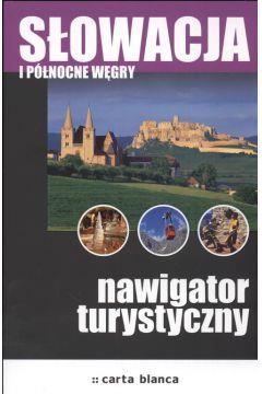 SŁOWACJA I PÓŁNOCNE WĘGRY.NAWIGATOR TURYSTY?