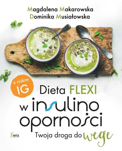 DIETA FLEXI W INSULINOOPORNOŚCI. TWOJA DROGA