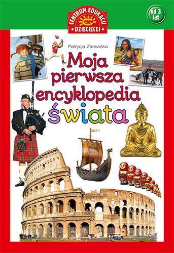 MOJA PIERWSZA ENCYKLOPEDIA ŚWIATA