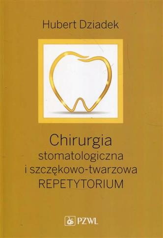 Chirurgia stomatologiczna i szczękowo-twarzowa. Re