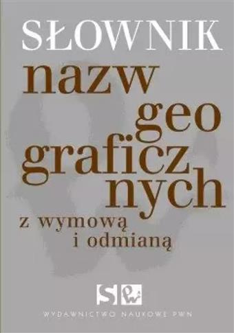 Słownik nazw geograficznych z odmianą i wyrazami p