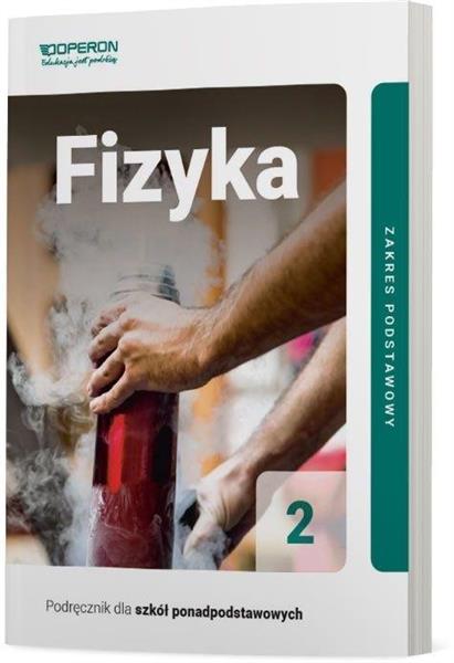 FIZYKA 2. PODRĘCZNIK DLA SZKÓŁ PONADPODSTAWOWYCH.