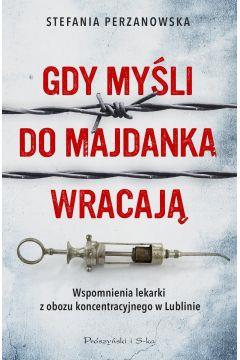 Gdy myśli do Majdanka wracają