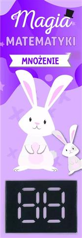MAGIA MATEMATYKI. MNOŻENIE