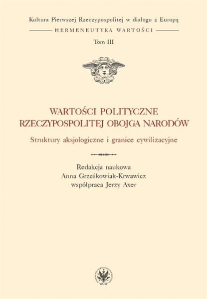 WARTOŚCI POLITYCZNE RZECZYPOSPOLITEJ OBOJGA ...